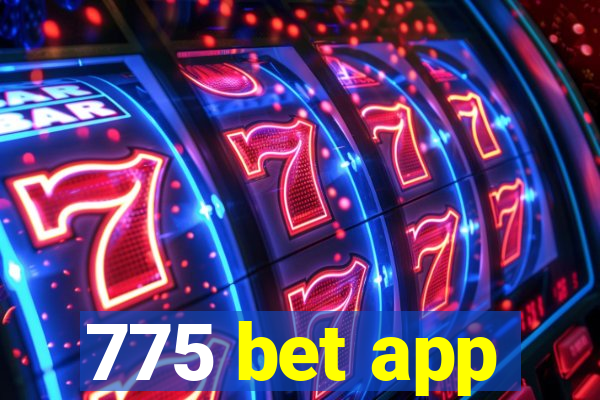 775 bet app